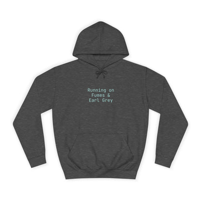 "Running on Fumes and Earl Grey" Hoodie | Anxiously Ever After