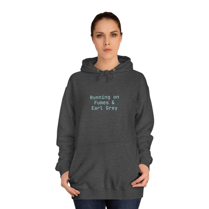 "Running on Fumes and Earl Grey" Hoodie | Anxiously Ever After