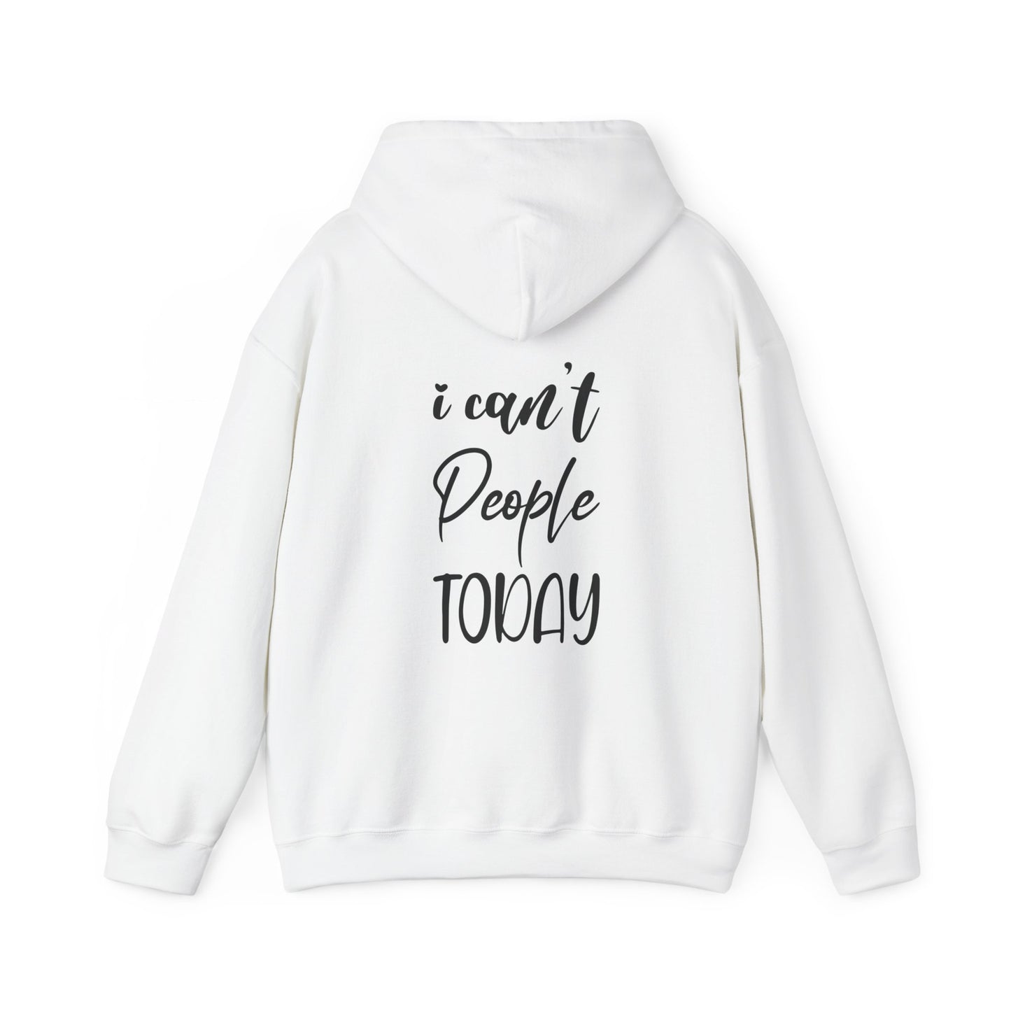 "I Can't People Today" Hoodie | Anxiously Ever After