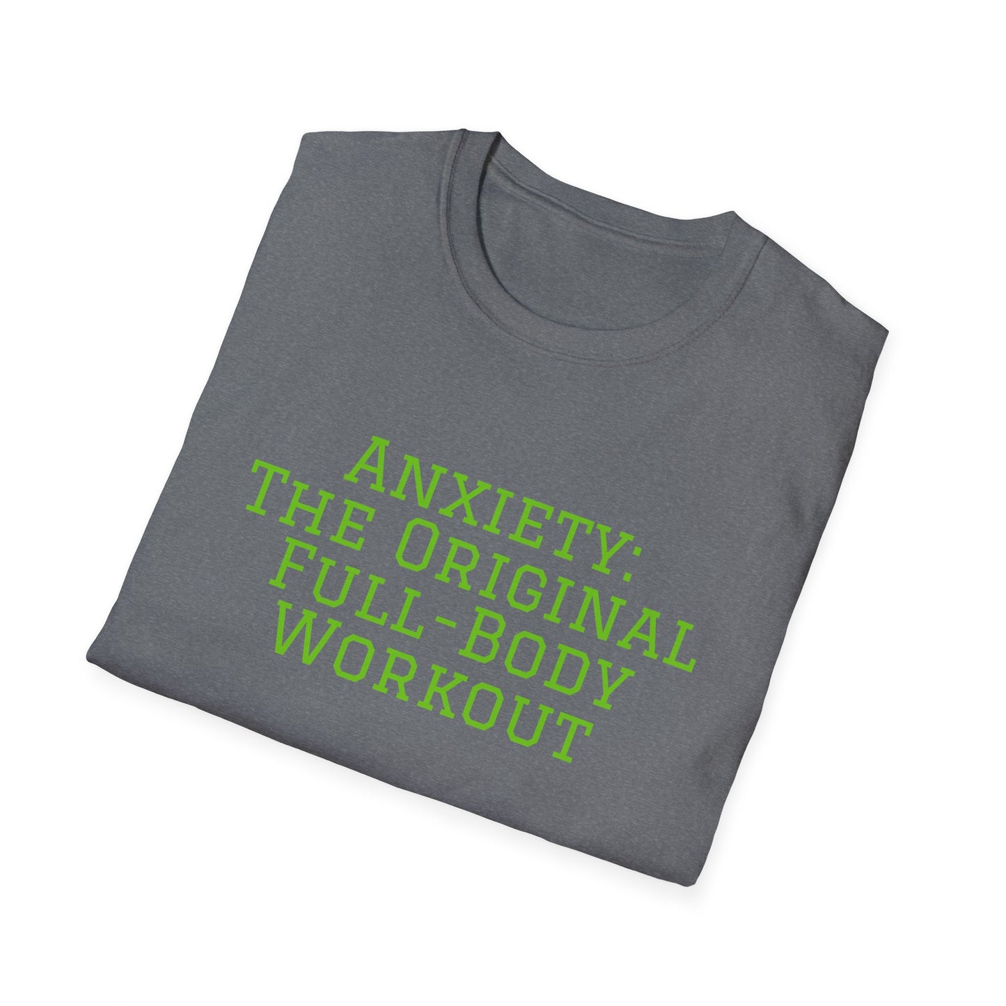 "Anxiety: The Original Full-Body Workout" T-Shirt | Anxiously Ever After