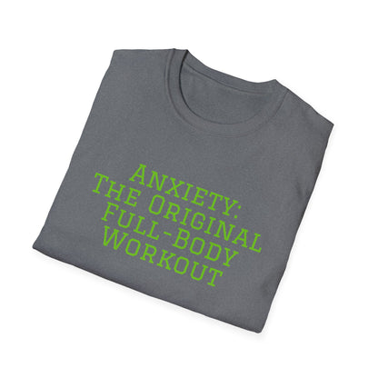 "Anxiety: The Original Full-Body Workout" T-Shirt | Anxiously Ever After