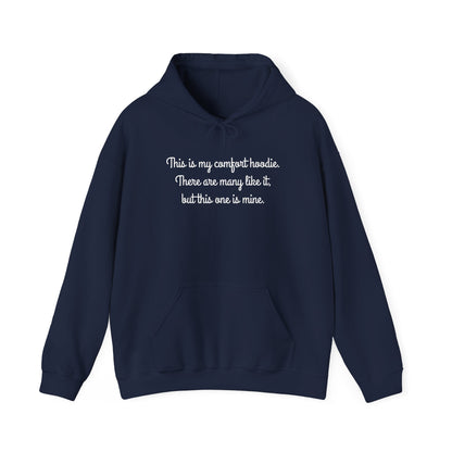"My Comfort Hoodie" Hoodie | Anxiously Ever After