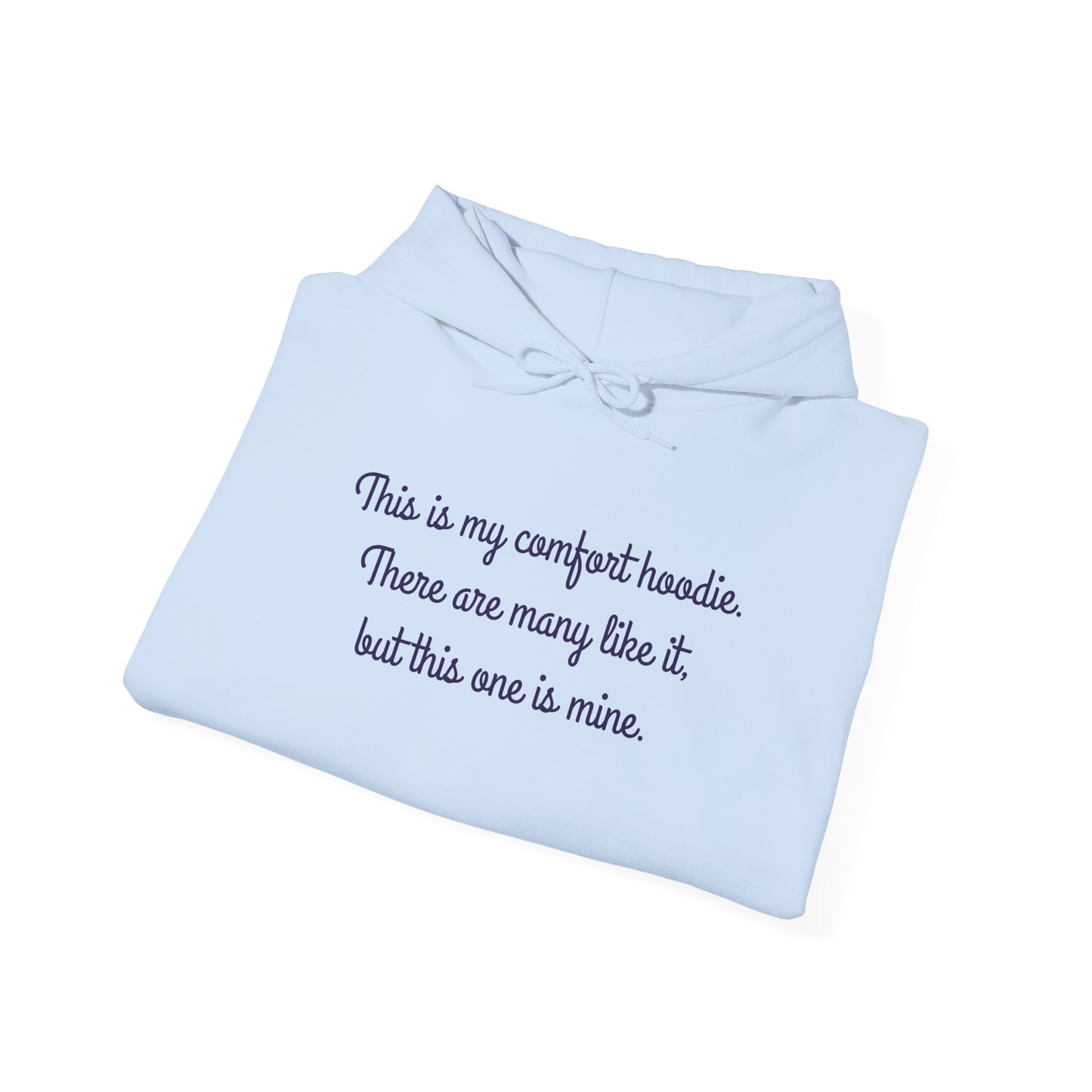 "My Comfort Hoodie" Hoodie | Anxiously Ever After