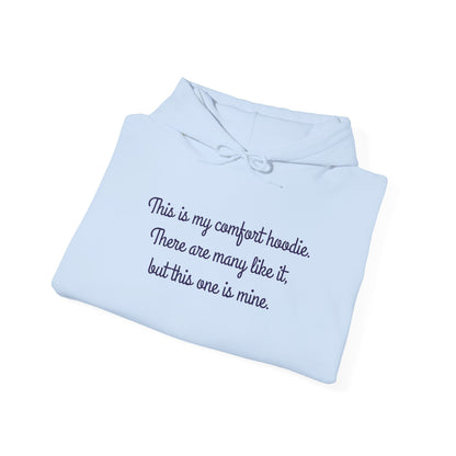 "My Comfort Hoodie" Hoodie | Anxiously Ever After