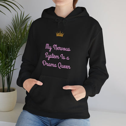 "My Nervous System Is a Drama Queen" Hoodie | Anxiously Ever After