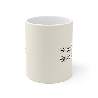 "Breathe In, Breathe Out, Sip." Mug | Anxiously Ever After