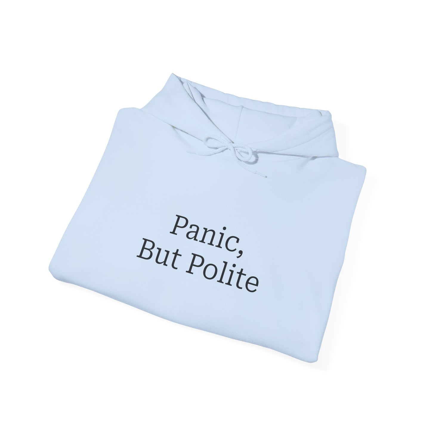"Panic, But Polite" Hoodie | Anxiously Ever After