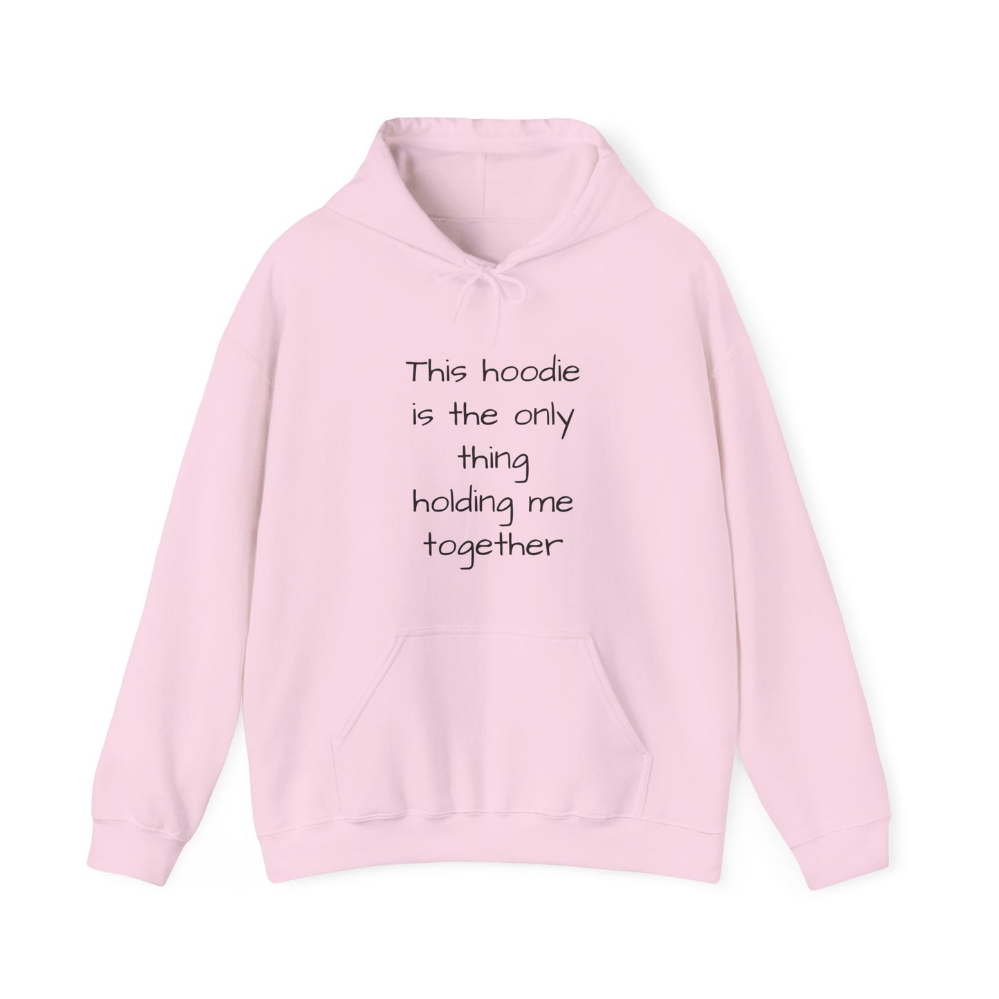 "This Hoodie Is the Only Thing Holding Me Together" Hoodie | Anxiously Ever After